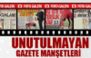 Unutulmayan Gazete Manşetleri