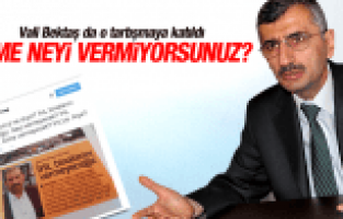 VALİ ERDOĞAN BEKTAŞ DA O TARTIŞMALARA KATILDI 