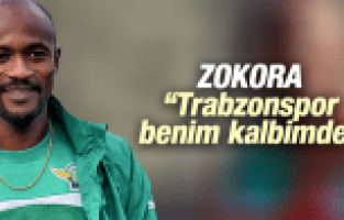 ZOKORA: “TRABZONSPOR KALBİMDE“