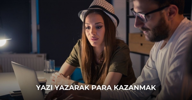 Makale Yaz Para Kazan - Yazı Yazarak Para Kazanma Yöntemi